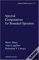 Spectral Computations For Bounded Operators