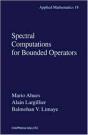 Spectral Computations For Bounded Operators - Preview