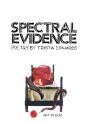 Spectral Evidence - Preview