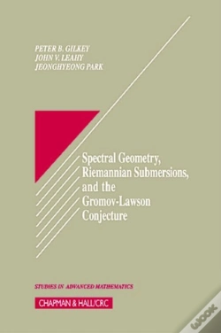 Capa do artigo Spectral Geometry, Riemannian Submersions, And The Gromov-Lawson Conjecture