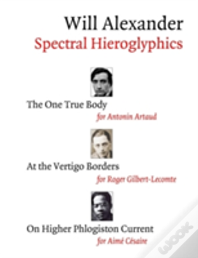 Spectral Hieroglyphics: The One True Body, At The Vertigo Borders, On Higher Phlogiston Current