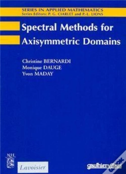 Capa do artigo Spectral Methods For Axisymmetric Domains Series In Applied Mathematics N  3