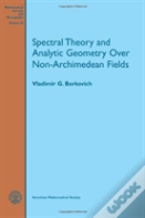 Spectral Theory And Analytic Geometry Over Non-Archimedean Fields