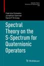 Spectral Theory On The S-Spectrum For Quaternionic Operators - Preview