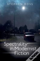Spectrality In Modernist Fiction