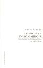 Spectre En Son Miroir - Preview