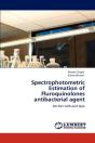 Spectrophotometric Estimation Of Fluroquinolones Antibacterial Agent - Preview