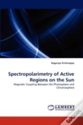 Spectropolarimetry Of Active Regions On The Sun