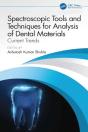 Spectroscopic Tools And Techniques For Analysis Of Dental Materials - Preview
