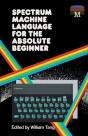 Spectrum Machine Language For The Absolute Beginner - Preview