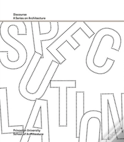 Capa do artigo Speculation - Discourse, A Series On Architecture
