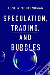 Speculation, Trading, And Bubbles