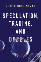 Speculation, Trading, And Bubbles