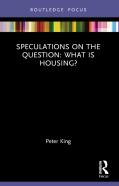 Speculations On The Question: What Is Housing?