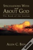 Speculations With And About God