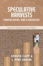 Speculative Harvests - Preview