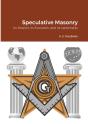 Speculative Masonry - Preview