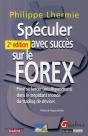Spéculer Avec Succès Sur Le Forex (2e Édition) - Preview