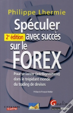 Capa do artigo Spéculer Avec Succès Sur Le Forex (2e Édition)