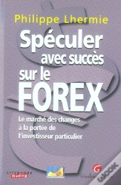 Capa do artigo Spéculer Avec Succès Sur Le Forex