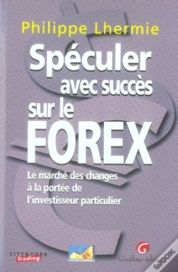 Capa do artigo Spéculer Avec Succès Sur Le Forex