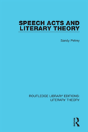 Speech Acts And Literary Theory - Preview