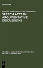 Speech Acts In Argumentative Discussions - Preview