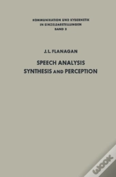 Speech Analysis, Synthesis And Perception