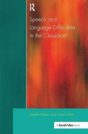 Speech And Language Difficulties In The Classroom - Preview