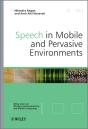 Speech In Mobile And Pervasive Environments - Preview