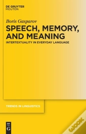 Speech, Memory, And Meaning
