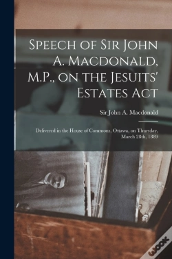 Capa do artigo Speech Of Sir John A. Macdonald, M.P., O
