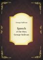 Speech Of The Hon. George Sullivan - Preview