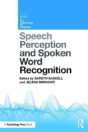 Speech Perception And Spoken Word Recognition - Preview