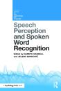 Speech Perception And Spoken Word Recognition - Preview