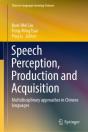 Speech Perception, Production And Acquisition - Preview
