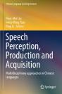 Speech Perception, Production And Acquisition - Preview