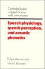 Speech Physiology, Speech Perception, And Acoustic Phonetics - Preview