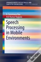 Speech Processing In Mobile Environments