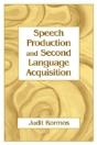 Speech Production And Second Language Acquisition - Preview