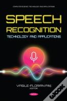 Speech Recognition Technology And Applications