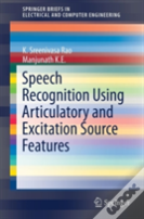 Speech Recognition Using Articulatory And Excitation Source Features