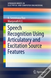 Capa do artigo Speech Recognition Using Articulatory And Excitation Source Features