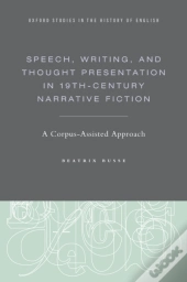 Speech, Writing, And Thought Presentation In 19th-Century Narrative Fiction