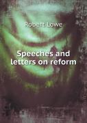 Speeches And Letters On Reform