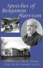 Speeches Of Benjamin Harrison - Preview