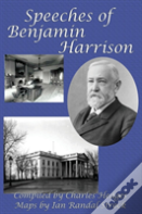 Speeches Of Benjamin Harrison