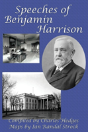 Speeches Of Benjamin Harrison - Preview