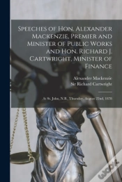 Capa do artigo Speeches Of Hon. Alexander Mackenzie, Pr