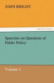 Speeches On Questions Of Public Policy
